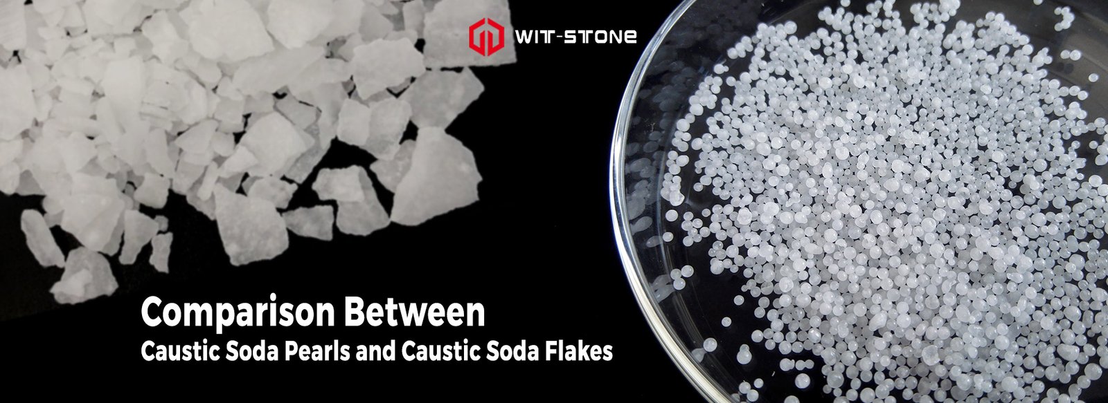 Comparison Between Caustic Soda Pearls and Caustic Soda Flakes